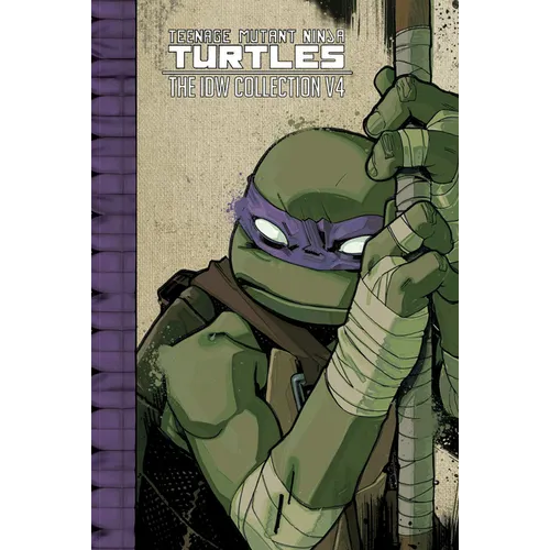 Teenage Mutant Ninja Turtles: The IDW Collection Volume 4 - Hardcover