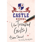 The Castle School (for Troubled Girls) - Hardcover