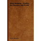 Duck Keeping - Poultry for Pleasure and Profit - Paperback