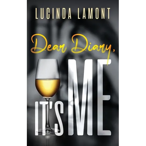 Dear Diary, It's Me - Hardcover