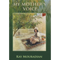 My Mother's Voice - Hardcover