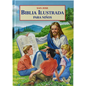 Biblia Ilustrada Para Ninos: Newly Set in 2017 with Enhanced Illustrations - Hardcover