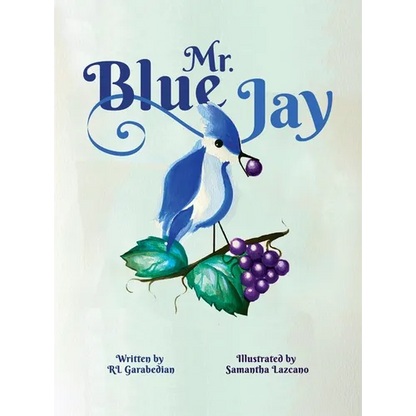 Mr. Blue Jay - Hardcover