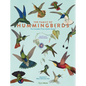 The Family of Hummingbirds: The Complete Prints of John Gould - Hardcover