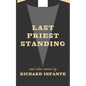 Last Priest Standing and other stories - Paperback