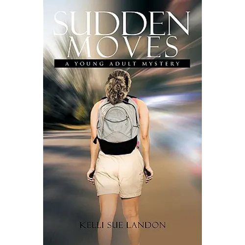 Sudden Moves: A Young Adult Mystery - Paperback