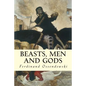 Beasts, Men and Gods - Paperback