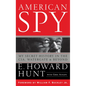 American Spy: My Secret History in the Cia, Watergate and Beyond - Paperback