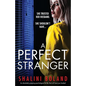 A Perfect Stranger: An absolutely gripping psychological thriller that will have you hooked - Paperback