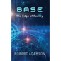 Base: The Edge of Reality - Hardcover