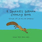 A Squirrel's Dilemma Coloring Book: Through Life, We All Lose Something - Paperback