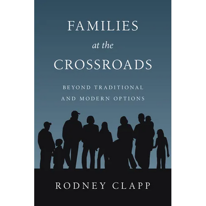 Families at the Crossroads: Beyond Tradition Modern Options - Paperback