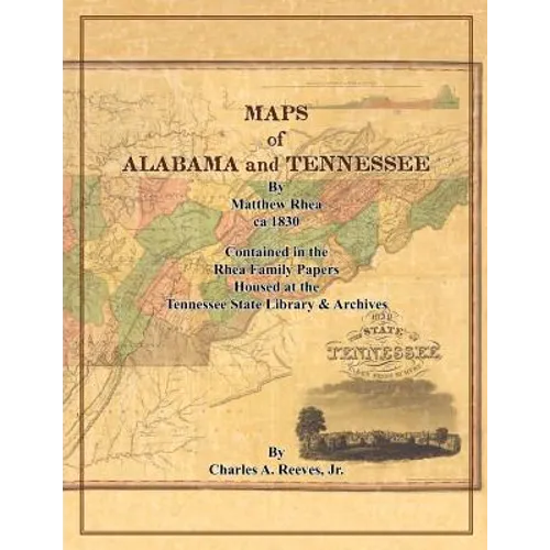 Maps of Alabama and Tennessee by Matthew Rhea - Paperback