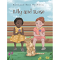 Lily and Rose - Hardcover
