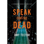 Speak for the Dead: A Dominion Archives Mystery - Hardcover