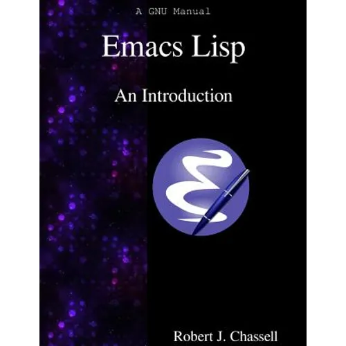 Emacs Lisp - An Introduction - Paperback