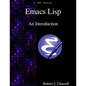 Emacs Lisp - An Introduction - Paperback