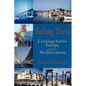 Sailing There: Cruising Across Europe and the Mediterranean - Paperback