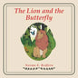 The Lion and the Butterfly - Paperback