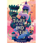 The Tower at the End of Time - Hardcover