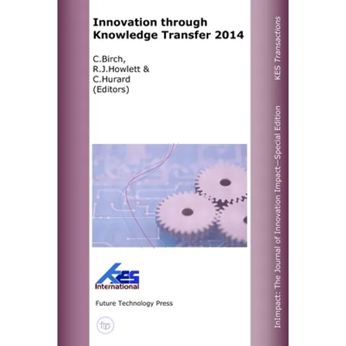 Innovation through Knowledge Transfer 2014 - Paperback