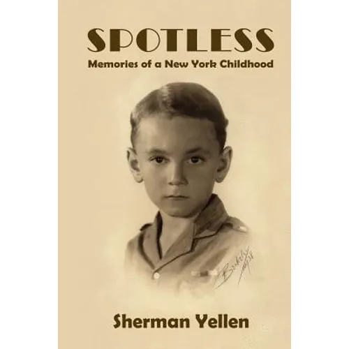 Spotless: Memories of a New York Childhood - Paperback
