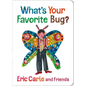 What's Your Favorite Bug? - Board Book