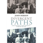 Divergent paths: Family histories of Irish emigrants in Britain, 1820-1920 - Paperback