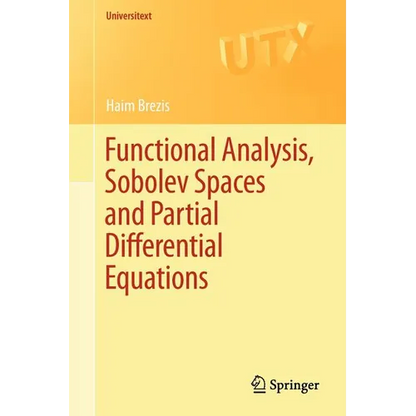 Functional Analysis, Sobolev Spaces and Partial Differential Equations - Paperback