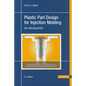 Plastic Part Design for Injection Molding 2e: An Introduction - Hardcover