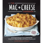 The Mac + Cheese Cookbook: 50 Simple Recipes from Homeroom, America's Favorite Mac and Cheese Restaurant - Hardcover