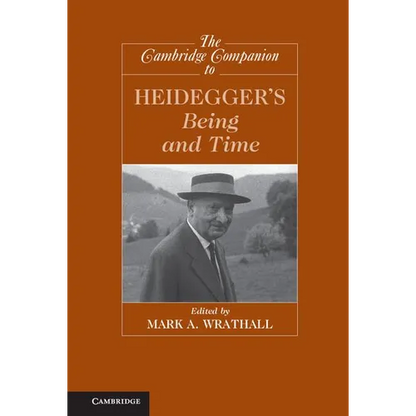 The Cambridge Companion to Heidegger's Being and Time - Hardcover