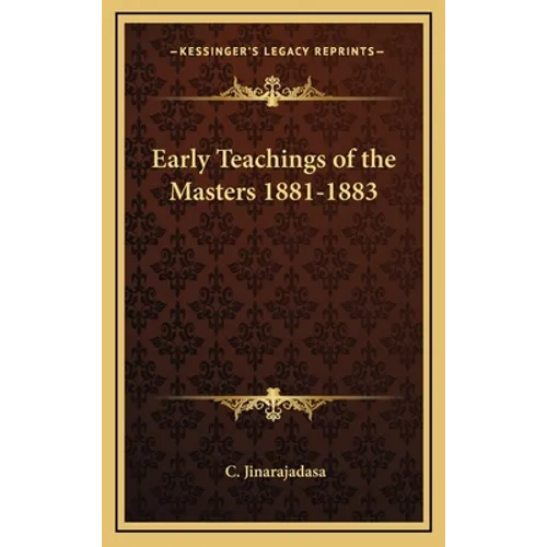 Early Teachings of the Masters 1881-1883 - Hardcover