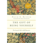 The Gift of Being Yourself: The Sacred Call to Self-Discovery - Paperback