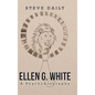 Ellen G. White A Psychobiography - Hardcover