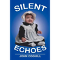 Silent Echoes - Paperback