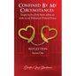 Confined by my circumstances: Taught by the Holy Spirit within me while on my Sabbatical/Federal Prison - Paperback