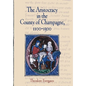 The Aristocracy in the County of Champagne, 1100-1300 - Hardcover