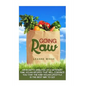 Going Raw: An In-Depth Analysis of 8 Different Raw Vegan Recipes That Will Convince You That The Raw Vegan Lifestyle is The Best Way To Go - Paperback