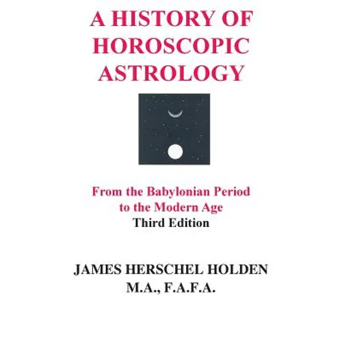 A History of Horoscopic Astrology - Hardcover