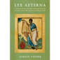 Lex Aeterna: A Defense of the Orthodox Lutheran Doctrine of God's Law and Critique of Gerhard Forde - Hardcover