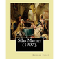 Silas Marner (1907). By: George Eliot, illustrated By: Hugh Thomson (1 June 1860 - 7 May 1920) was an Irish Illustrator born at Coleraine near - Paperback