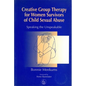 Creative Group Therapy for Women Survivors of Child Sexual Abuse - Paperback