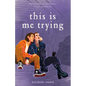 This Is Me Trying - Hardcover