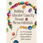 Building Educator Capacity Through Microcredentials - Paperback