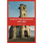 War in the Balkans, 1991-2002 - Paperback