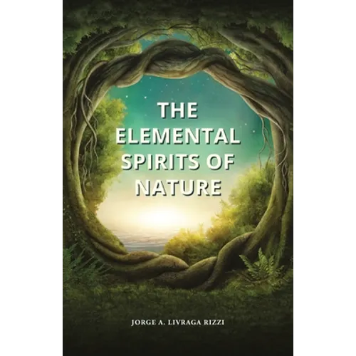 The Elemental Spirits of Nature - Paperback
