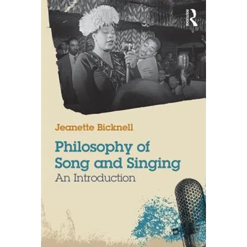 Philosophy of Song and Singing: An Introduction - Paperback