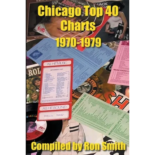 Chicago Top 40 Charts 1970-1979 - Paperback