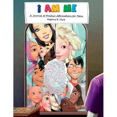 I Am Me: A Journal of Positive Affirmations for Teens - Hardcover
